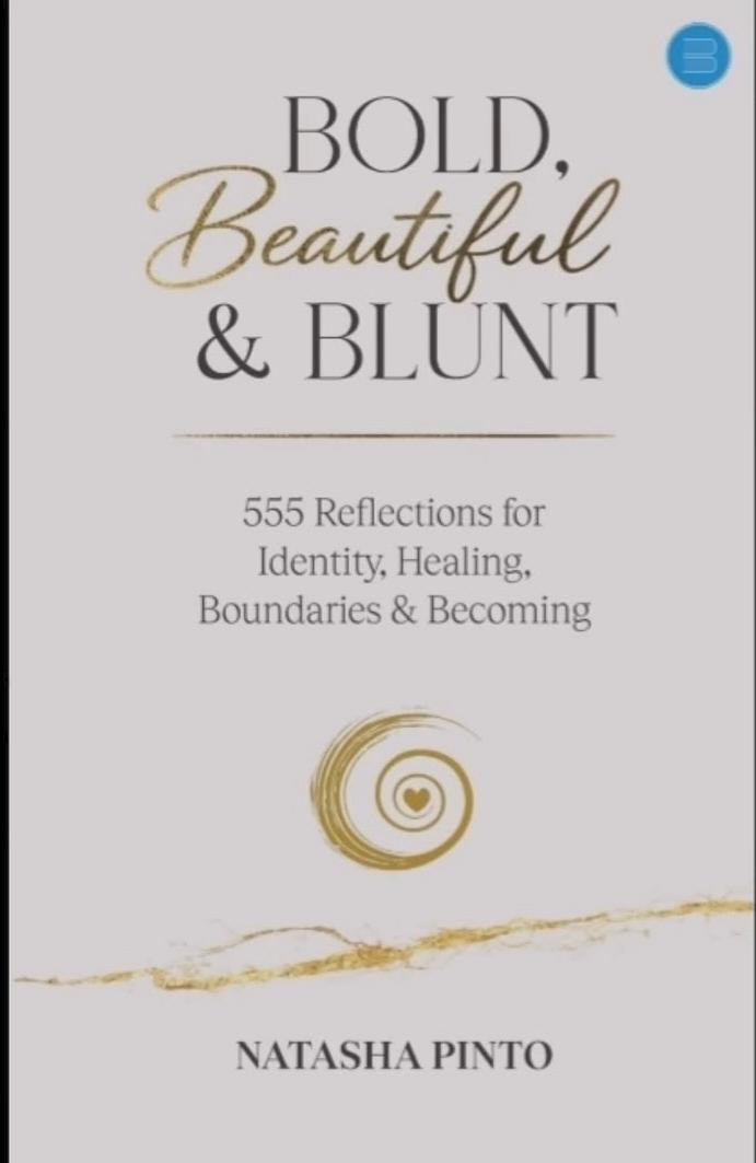 Bold, Beautiful & Blunt by Natasha Pinto